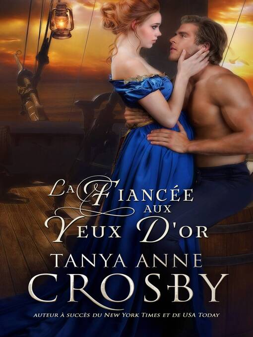 Title details for La Fiancée aux yeux d'or by Tanya Anne Crosby - Available